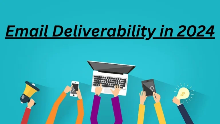Email Deliverability in 2024